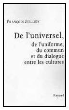 Description de l'image par IA : Couverture de livre avec titre "De l'universel" et nom de l'auteur "François Jullien". Couverture blanche avec texte noir.