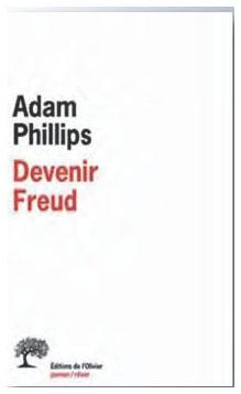 Description de l'image par IA : Couverture de livre avec le titre "Devenir Freud" d'Adam Phillips. Nom de l'auteur en haut, titre en rouge en bas.