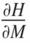 Description de l'image par IA : début fraction dérivée partielle H majuscule sur dérivée partielle M majuscule fin fraction