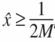Description de l'image par IA : suscrire x avec circonflexe plus grand ou égal à début fraction 1 sur 2 M majuscule fin fraction
