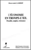 Description de l'image par IA : Couverture de livre avec titre "L'ÉCONOMIE EN TROMPETTE-QUIL" et nom de l'auteur "Pierre André LAMBERT".