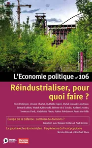 Réindustrialiser, pour quoi faire ? (dossier)