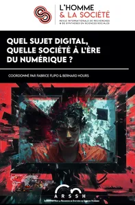 Quel sujet digital, quelle société à l’ère du numérique ? | L'Homme & la Société (2025/2 n° 223)