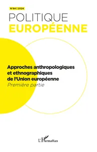 Approches anthropologiques et ethnographiques de l’Union européenne (Première partie)