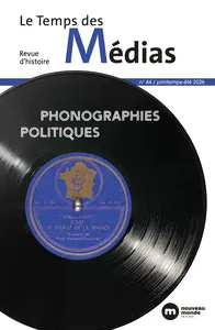 Phonographies politiques | Le Temps des médias (2025/1 n° 44)